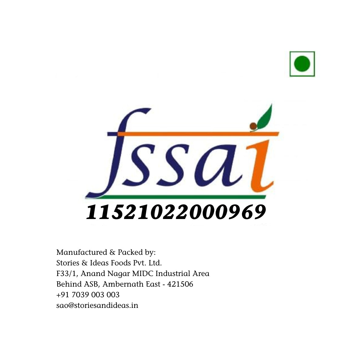 FSSAI License no: 11521022000969 with Manufacturer's address